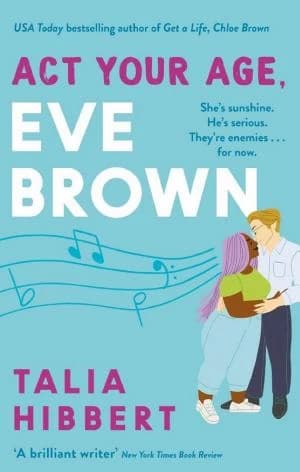 Book cover for Act Your Age, Eve Brown by Talia Hibbert.