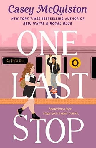 Book cover for One Last Stop by Casey McQuiston.